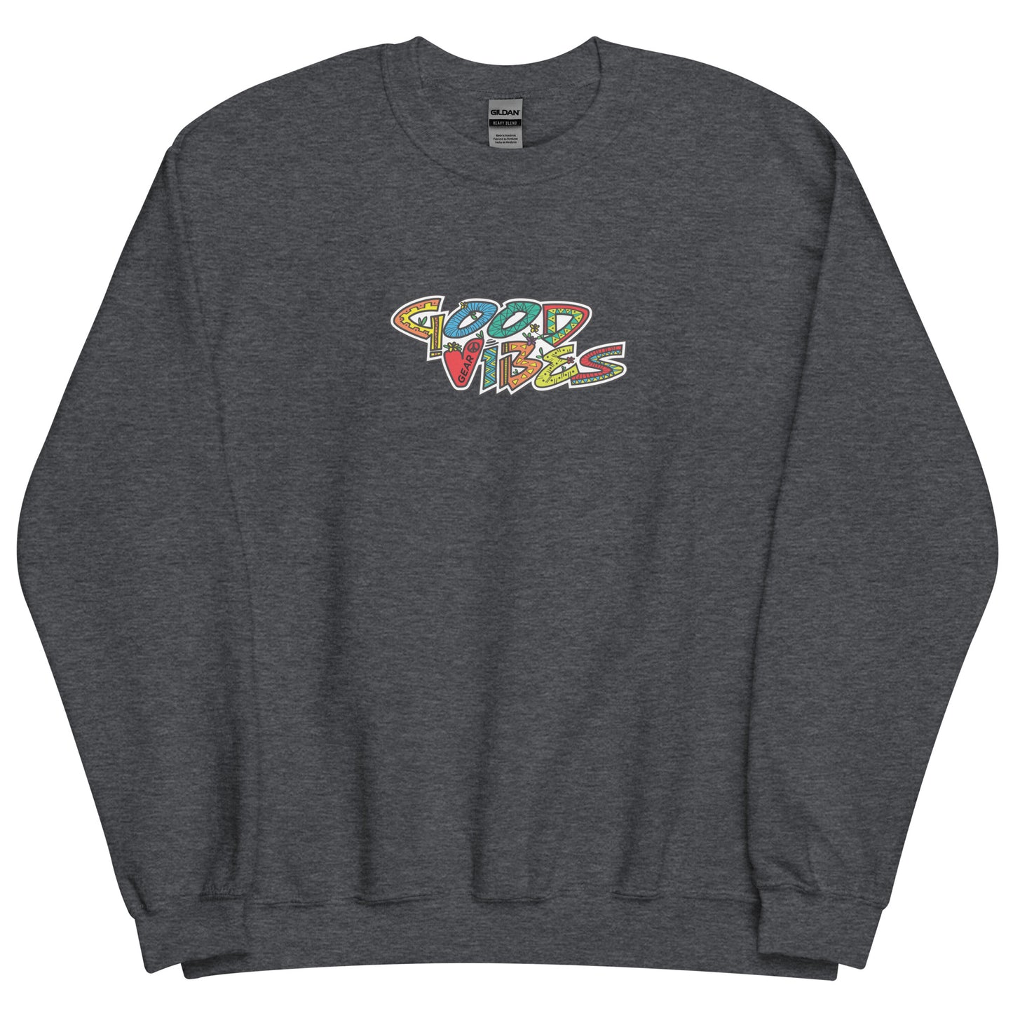 Good Vibes Gear Unisex Sweatshirt