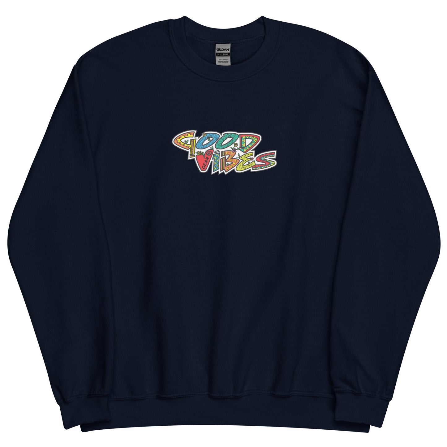 Good Vibes Gear Unisex Sweatshirt